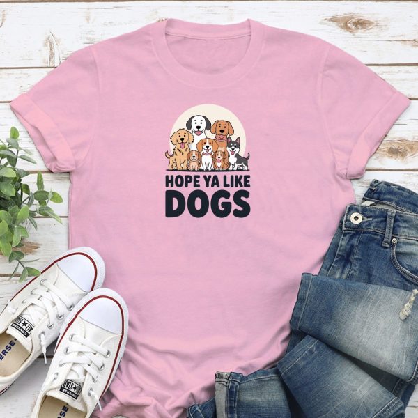 Hope Ya Like Dogs Standard Tee Light Pink